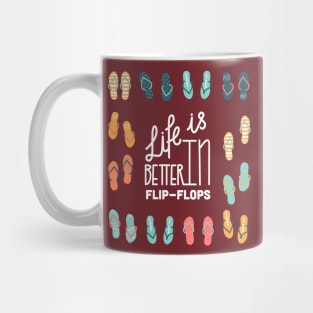 Life Is Better In Flip-Flops Mug